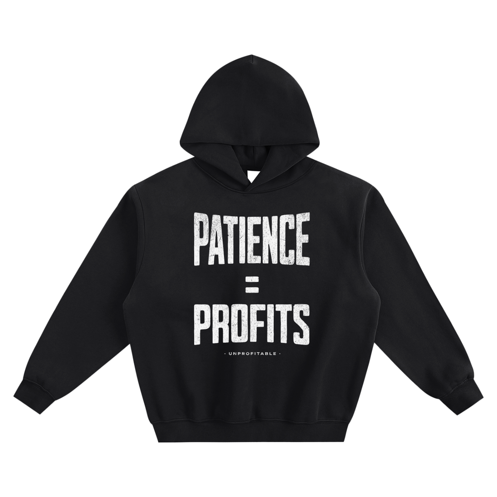 Patience Equal Profits Fleeced Hoodie